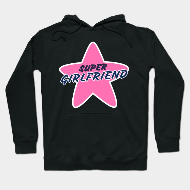 Super girlfriend Hoodie by Pieartscreation